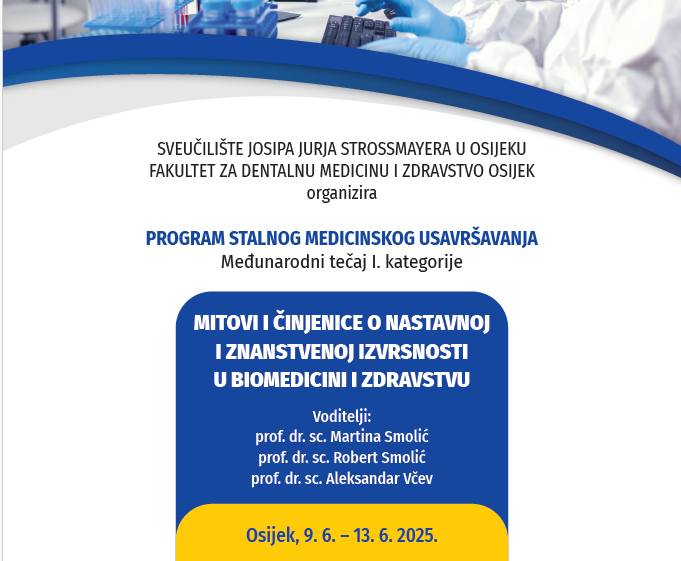 Međunarodni tečaj I. kategorije: Mitovi i činjenice o nastavnoj i znanstvenoj izvrsnosti u biomedicini i zdravstvu